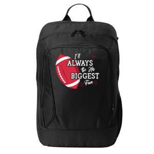 ILl Always Be His Biggest Fan Leopard Football Mom Sister Gift City Backpack