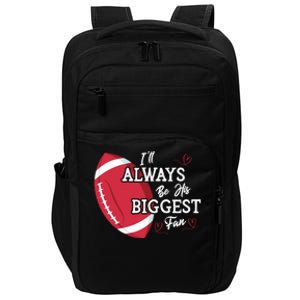 ILl Always Be His Biggest Fan Leopard Football Mom Sister Gift Impact Tech Backpack