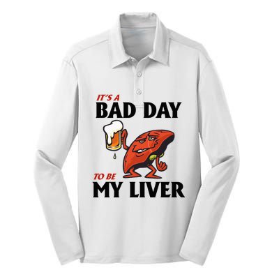 It’S A Bad Day To Be My Liver Silk Touch Performance Long Sleeve Polo