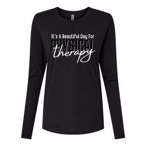 It's A Beautiful Day For Physical Therapy Womens Cotton Relaxed Long Sleeve T-Shirt