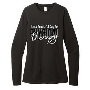 It's A Beautiful Day For Physical Therapy Womens CVC Long Sleeve Shirt