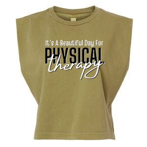 It's A Beautiful Day For Physical Therapy Garment-Dyed Women's Muscle Tee