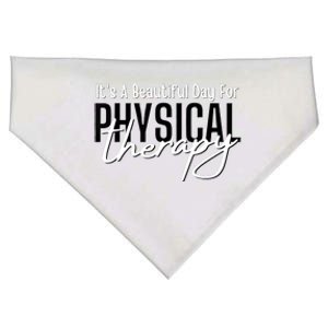 It's A Beautiful Day For Physical Therapy USA-Made Doggie Bandana