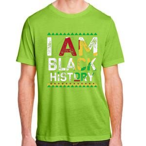 I Am Black History Month African American Pride Celebration Adult ChromaSoft Performance T-Shirt