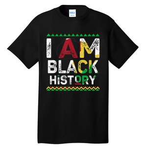 I Am Black History Month African American Pride Celebration Tall T-Shirt