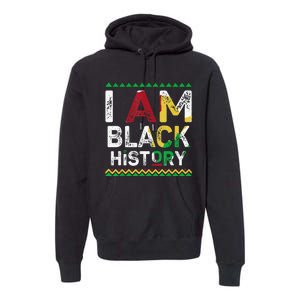 I Am Black History Month African American Pride Celebration Premium Hoodie