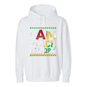 I Am Black History Month African American Pride Celebration Garment-Dyed Fleece Hoodie