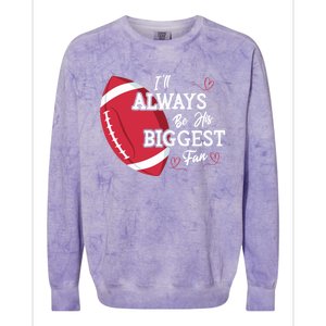 ILl Always Be His Biggest Fan Leopard Football Mom Sister Gift Colorblast Crewneck Sweatshirt