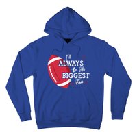 ILl Always Be His Biggest Fan Leopard Football Mom Sister Gift Hoodie