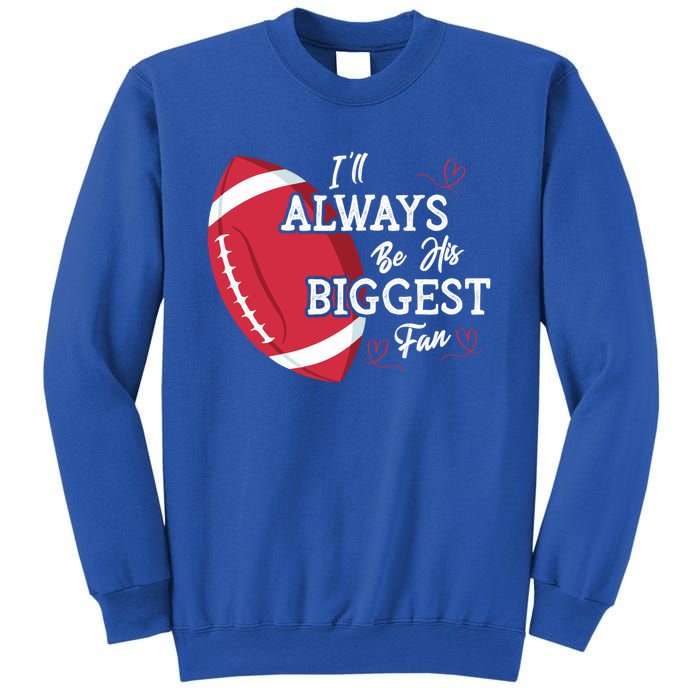 ILl Always Be His Biggest Fan Leopard Football Mom Sister Gift Sweatshirt