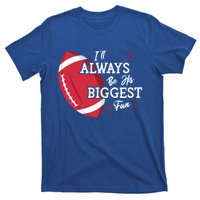 ILl Always Be His Biggest Fan Leopard Football Mom Sister Gift T-Shirt