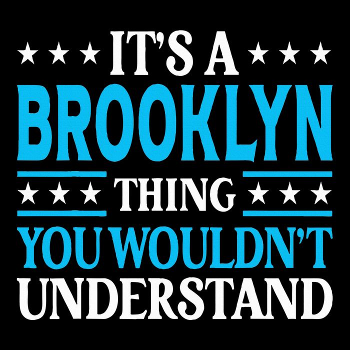 ItS A Brooklyn Thing WouldnT Understand Name Brooklyn Full-Length Apron With Pockets