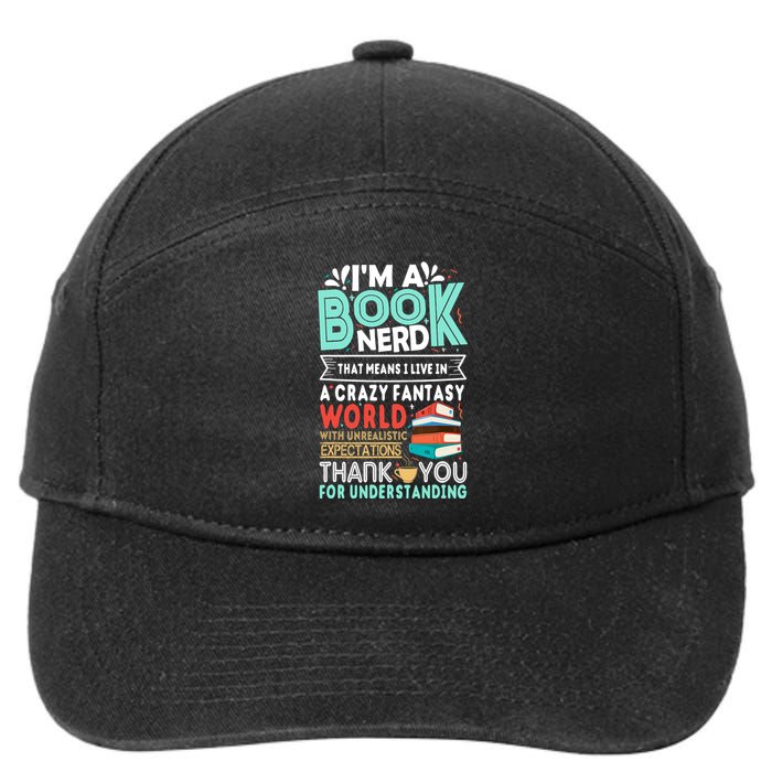 Im A Book Nerd Funny Reading Gifts For Book Lovers 7-Panel Snapback Hat