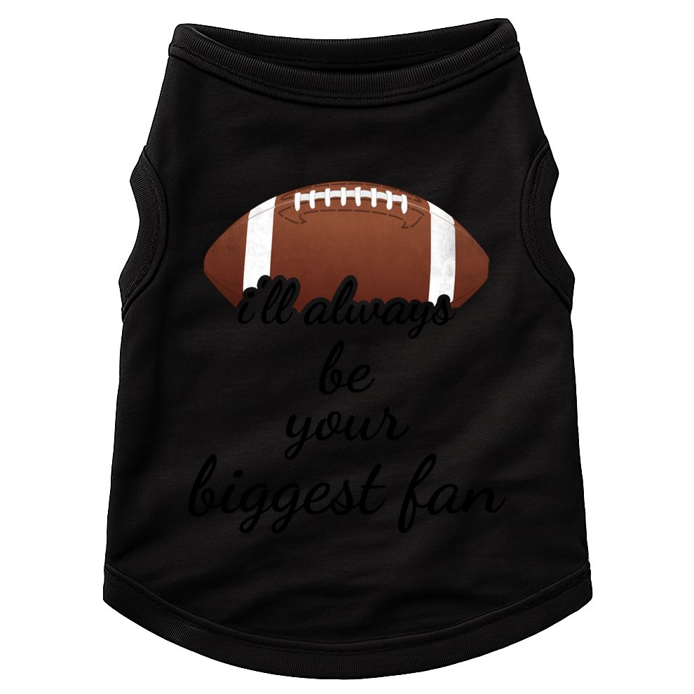 ILl Always Be Your Biggest Fan Mom Or Dad Football Gift Doggie Tank