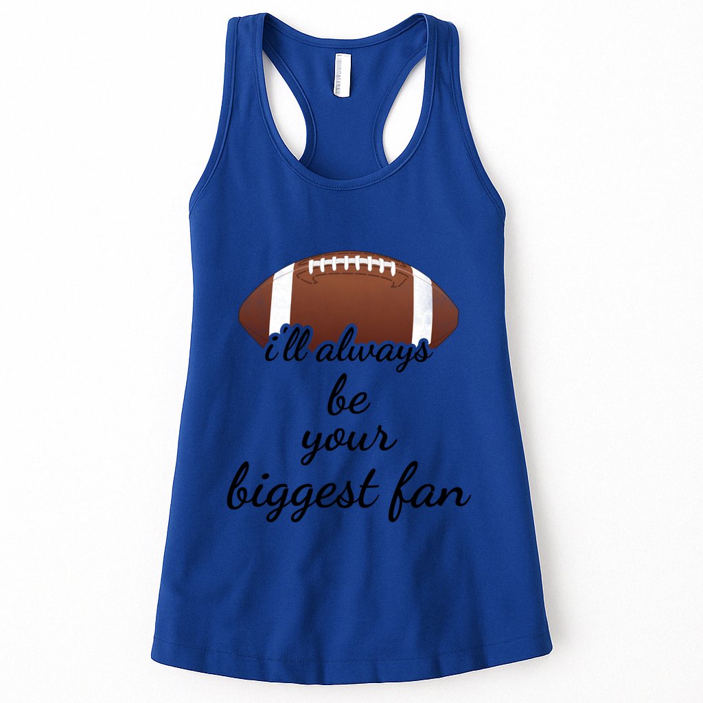 ILl Always Be Your Biggest Fan Mom Or Dad Football Gift Womens Tank Top
