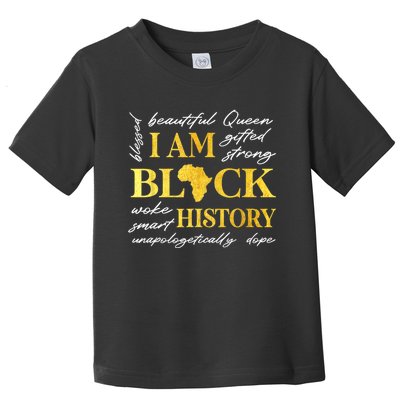 I Am Black History Month African American For Womens Toddler T-Shirt