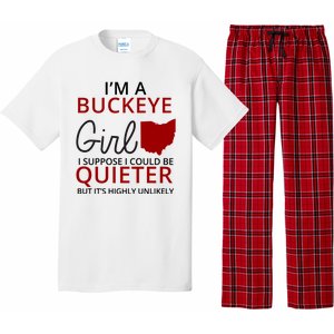 I’M A Buckeye Girl I Suppose I Could Be Quieter Pajama Set