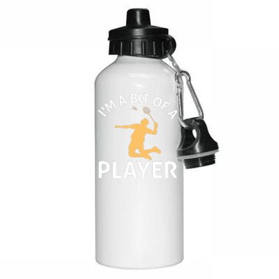 I'm A Bit Of A Player Aluminum Water Bottle