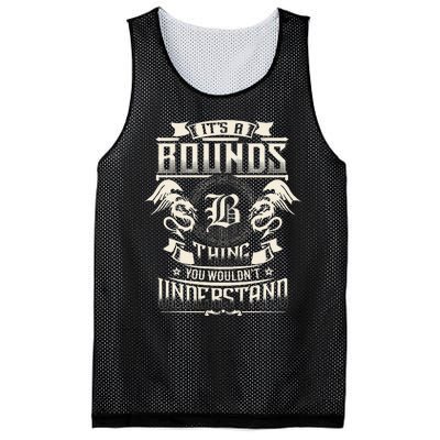 ItS A Bounds Thing You WouldnT Understand Family Name Mesh Reversible Basketball Jersey Tank