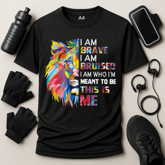 I Am Brave Bruised I Am Who Im Meant To Be Gift Cooling Performance Crew T-Shirt
