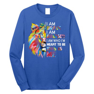I Am Brave Bruised I Am Who Im Meant To Be Gift Long Sleeve Shirt
