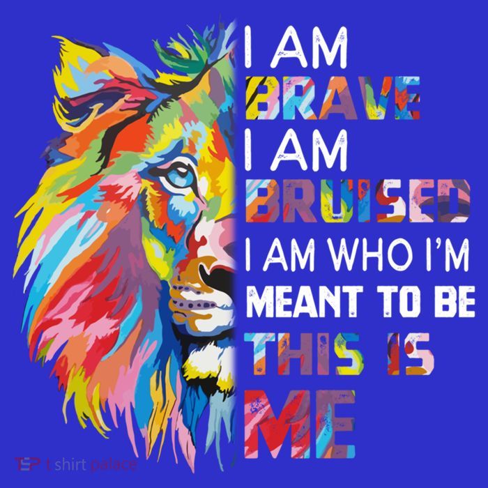 I Am Brave Bruised I Am Who Im Meant To Be Gift Premium T-Shirt