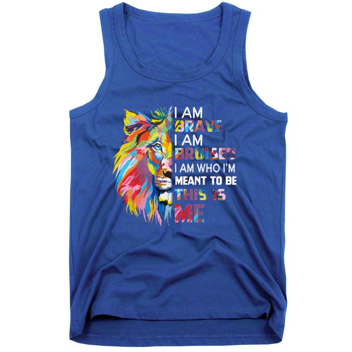 I Am Brave Bruised I Am Who Im Meant To Be Gift Tank Top