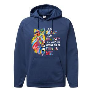 I Am Brave Bruised I Am Who Im Meant To Be Gift Performance Fleece Hoodie