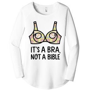 Its A Bra Not A Bible Women's Perfect Tri Tunic Long Sleeve Shirt