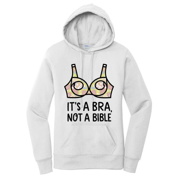 Its A Bra Not A Bible Women's Pullover Hoodie