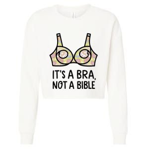 Its A Bra Not A Bible Cropped Pullover Crew