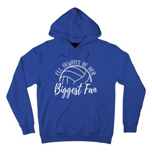 ILl Always Be Her Biggest Fan Volleyball Mom And Dad Gift Hoodie