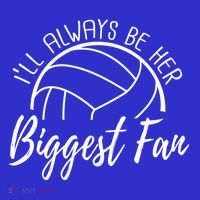 ILl Always Be Her Biggest Fan Volleyball Mom And Dad Gift Premium T-Shirt