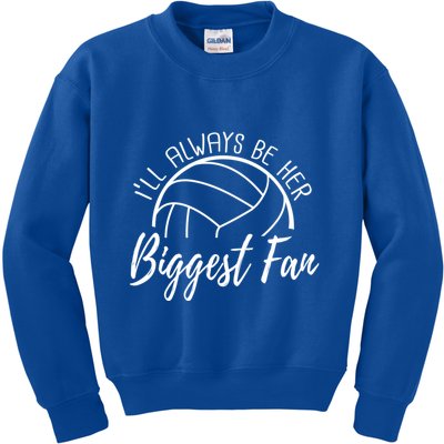 ILl Always Be Her Biggest Fan Volleyball Mom And Dad Gift Kids Sweatshirt