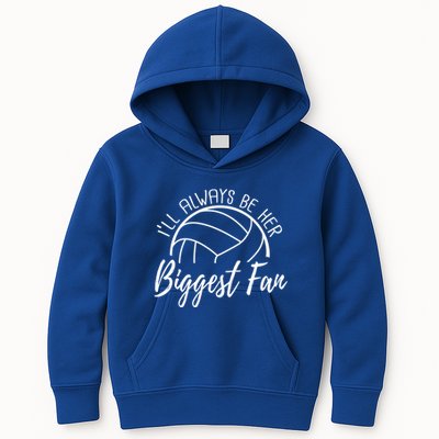 ILl Always Be Her Biggest Fan Volleyball Mom And Dad Gift Kids Hoodie