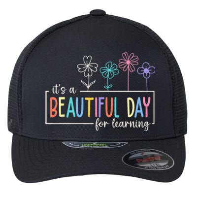 ItS A Beautiful Day For Learning Teacher Students Flexfit Unipanel Trucker Cap