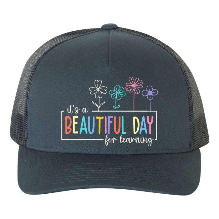 ItS A Beautiful Day For Learning Teacher Students Yupoong Adult 5-Panel Trucker Hat