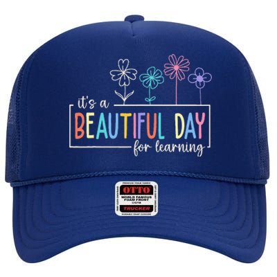 ItS A Beautiful Day For Learning Teacher Students High Crown Mesh Back Trucker Hat