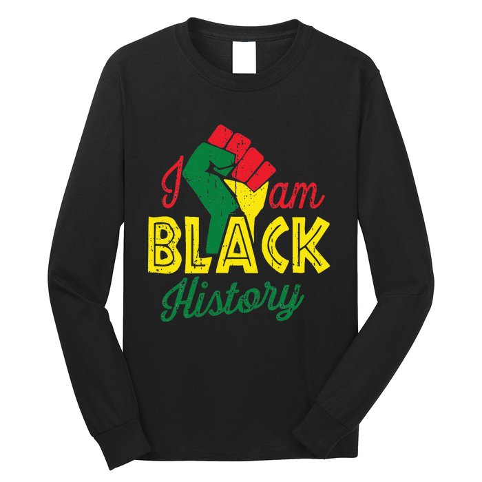 I Am Black History Month African American Pride Celebration Long Sleeve Shirt