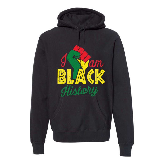 I Am Black History Month African American Pride Celebration Premium Hoodie