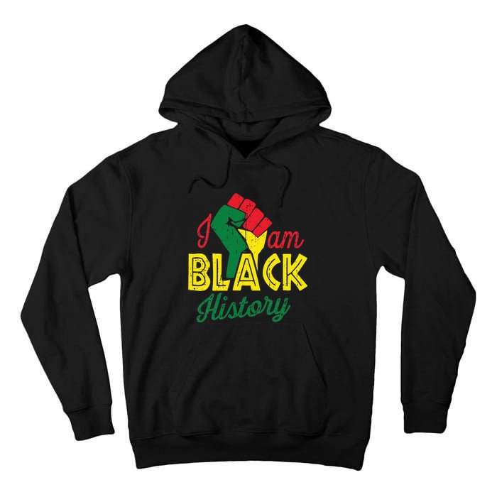 I Am Black History Month African American Pride Celebration Tall Hoodie