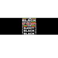 I Am Black Every Month Bumper Sticker