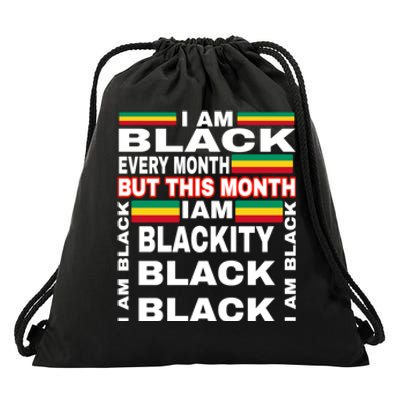 I Am Black Every Month Drawstring Bag