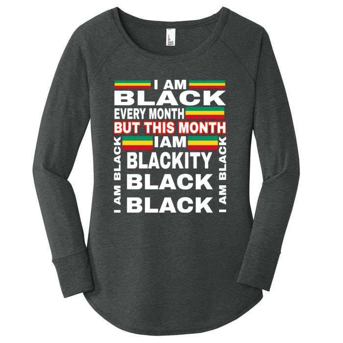 I Am Black Every Month Women's Perfect Tri Tunic Long Sleeve Shirt