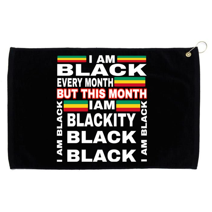 I Am Black Every Month Grommeted Golf Towel