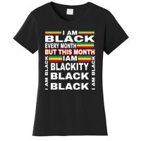 I Am Black Every Month Women's T-Shirt