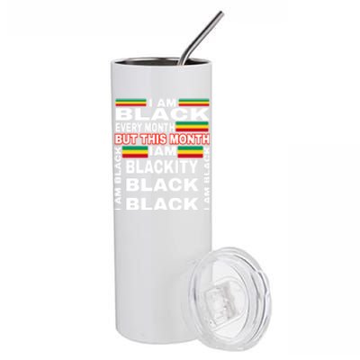 I Am Black Every Month Stainless Steel Tumbler