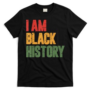 I Am Black History funny Black History Month T-Shirt