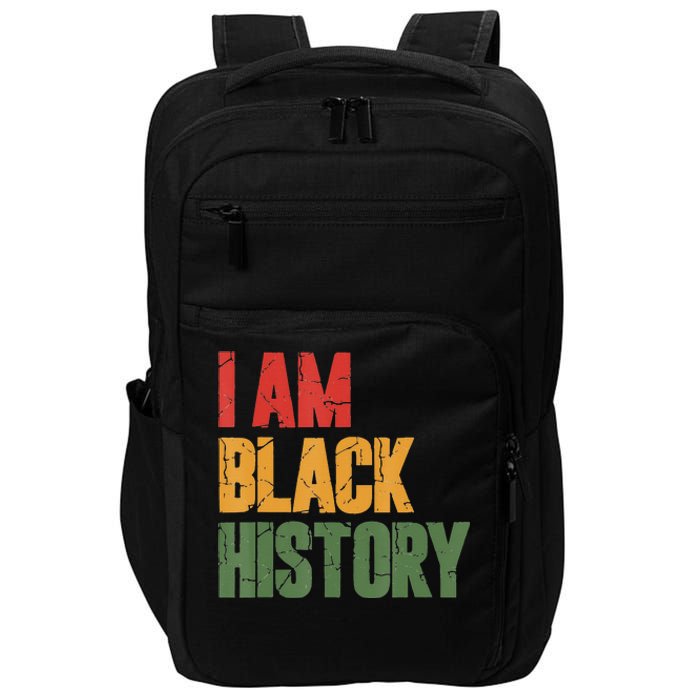 I Am Black History funny Black History Month Impact Tech Backpack