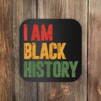 I Am Black History funny Black History Month Coaster